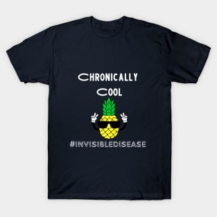 Chronically Cool Invisible Disease T-Shirt